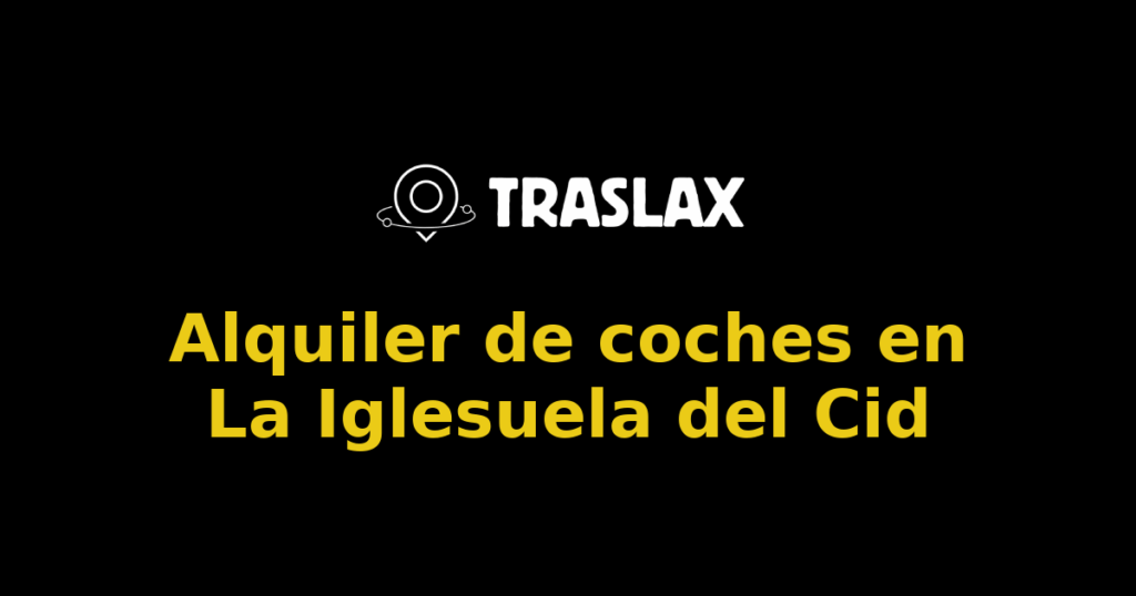Alquiler de coches en La Iglesuela del Cid
