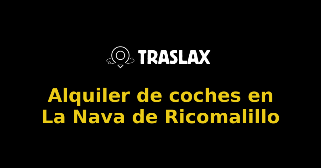 Alquiler de coches en La Nava de Ricomalillo