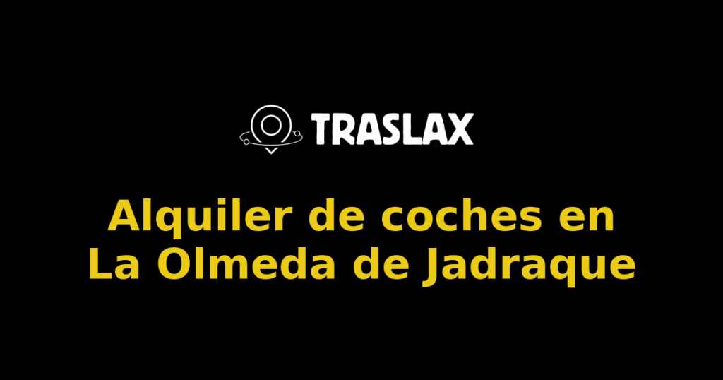 Alquiler de coches en La Olmeda de Jadraque