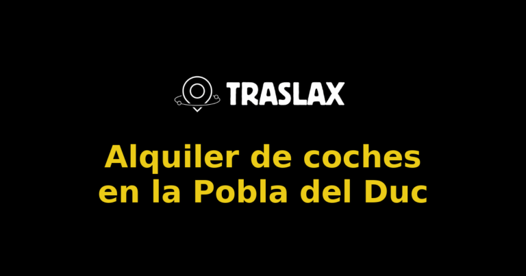 Alquiler de coches en la Pobla del Duc
