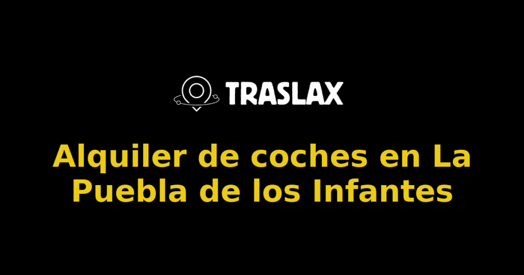 Alquiler de coches en La Puebla de los Infantes