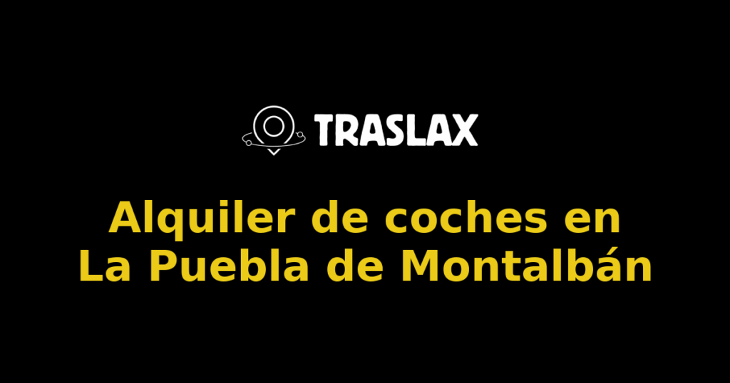 Alquiler de coches en La Puebla de Montalbán