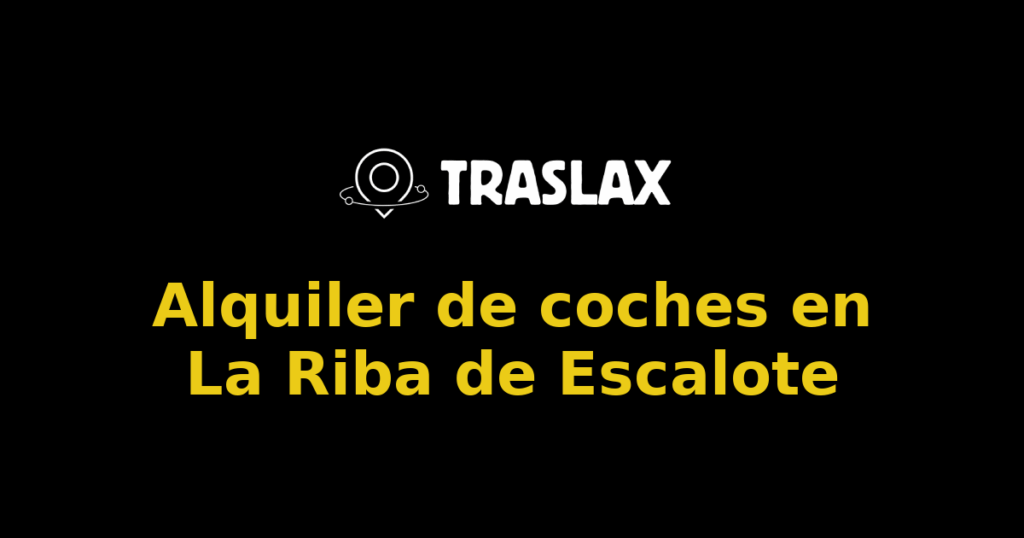 Alquiler de coches en La Riba de Escalote