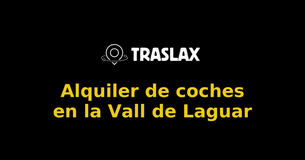 Alquiler de coches en la Vall de Laguar