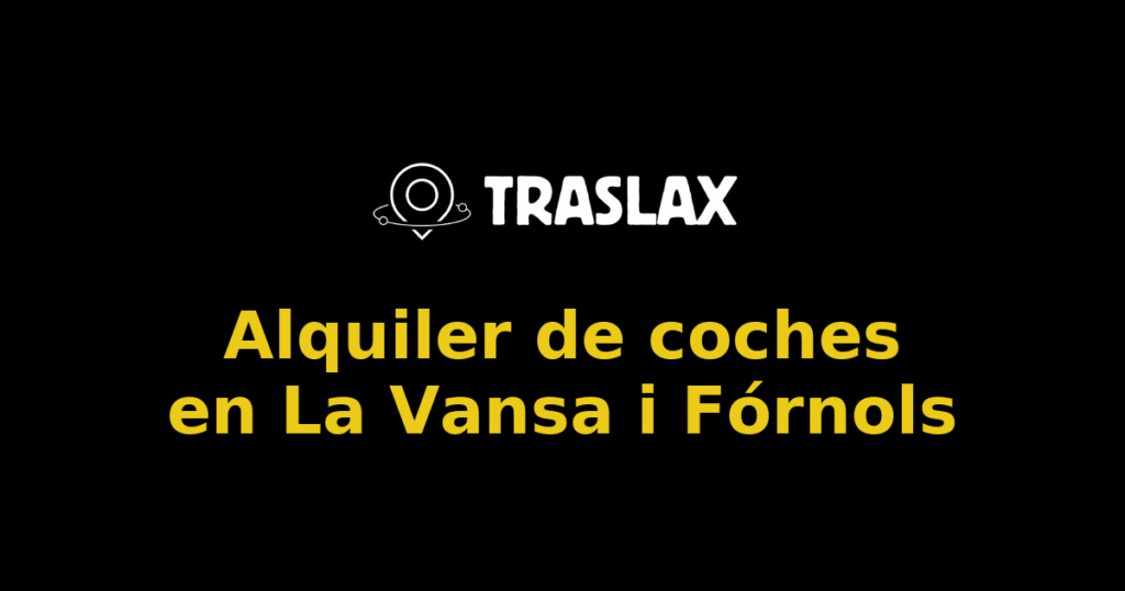 Alquiler de coches en La Vansa i Fórnols