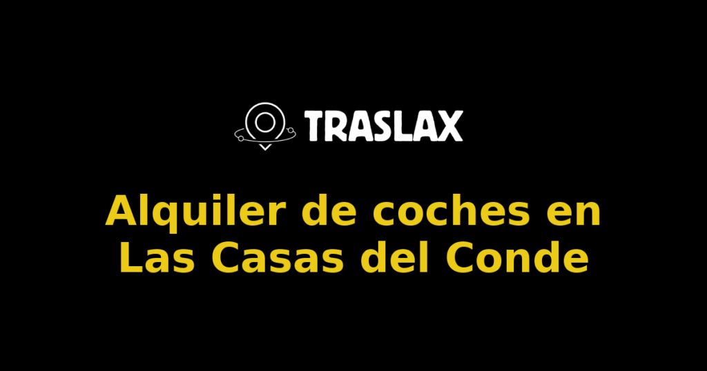 Alquiler de coches en Las Casas del Conde