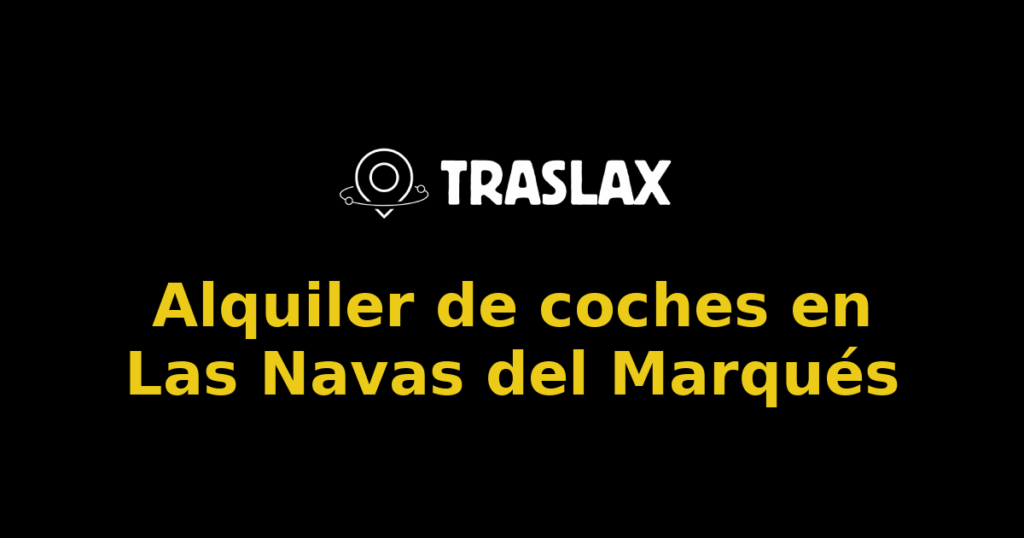 Alquiler de coches en Las Navas del Marqués