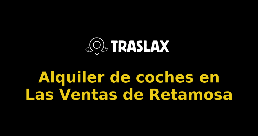 Alquiler de coches en Las Ventas de Retamosa