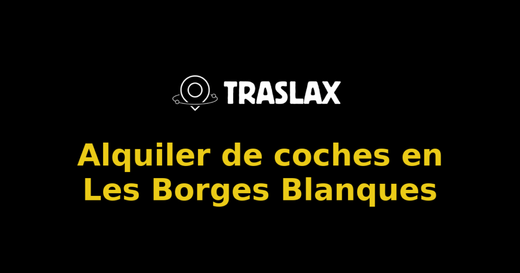 Alquiler de coches en Les Borges Blanques