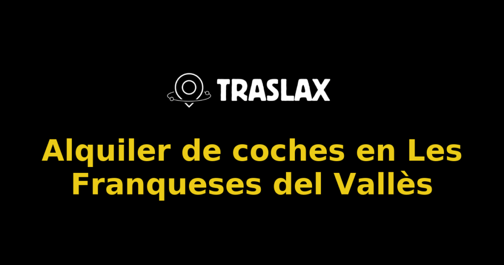 Alquiler de coches en Les Franqueses del Vallès