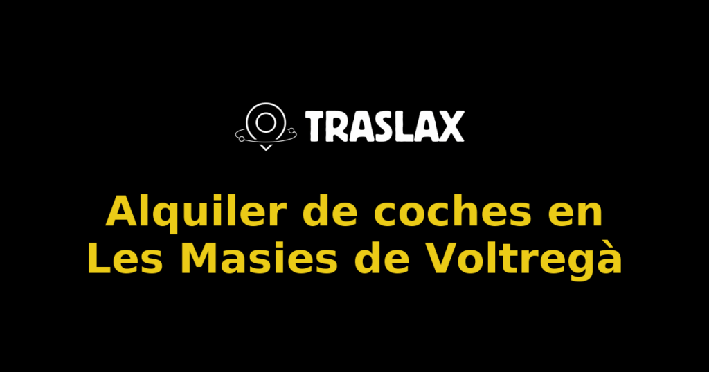 Alquiler de coches en Les Masies de Voltregà