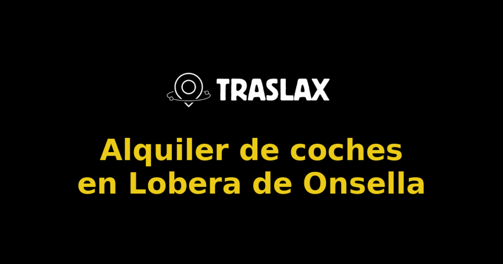 Alquiler de coches en Lobera de Onsella