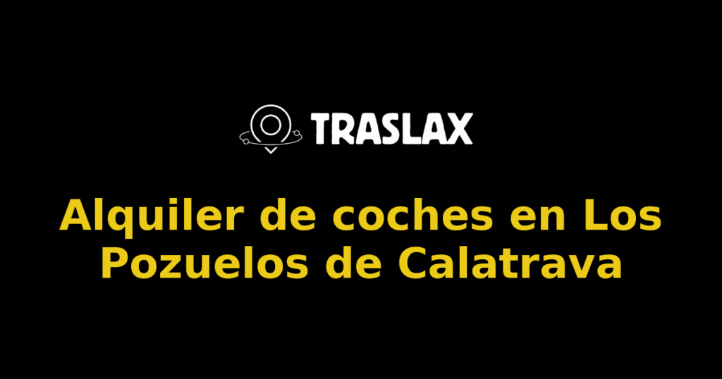Alquiler de coches en Los Pozuelos de Calatrava