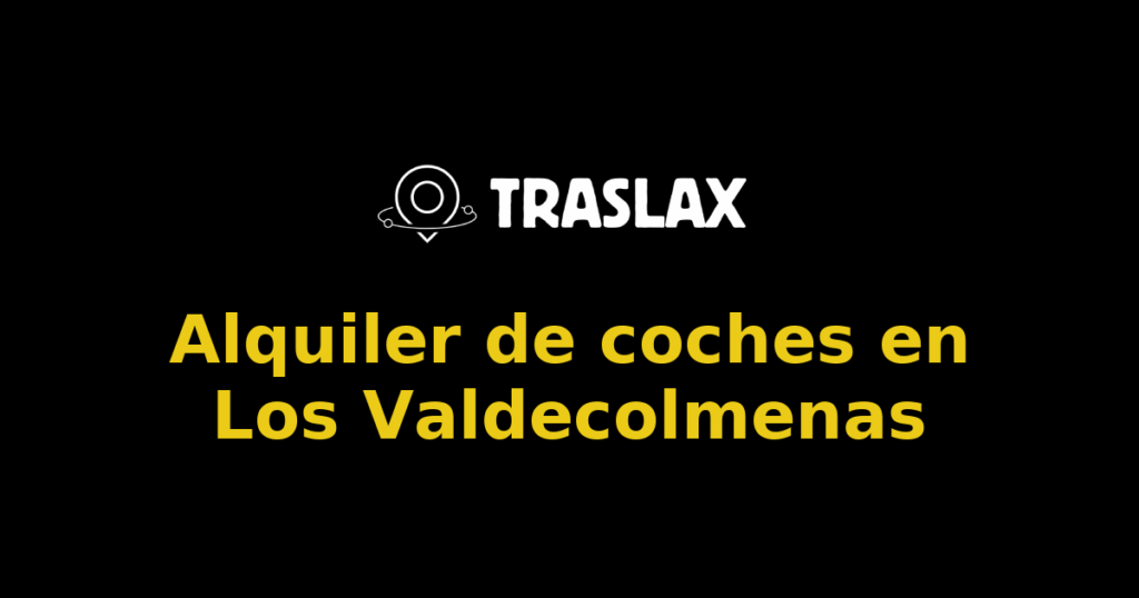 Alquiler de coches en Los Valdecolmenas