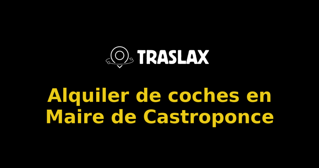Alquiler de coches en Maire de Castroponce