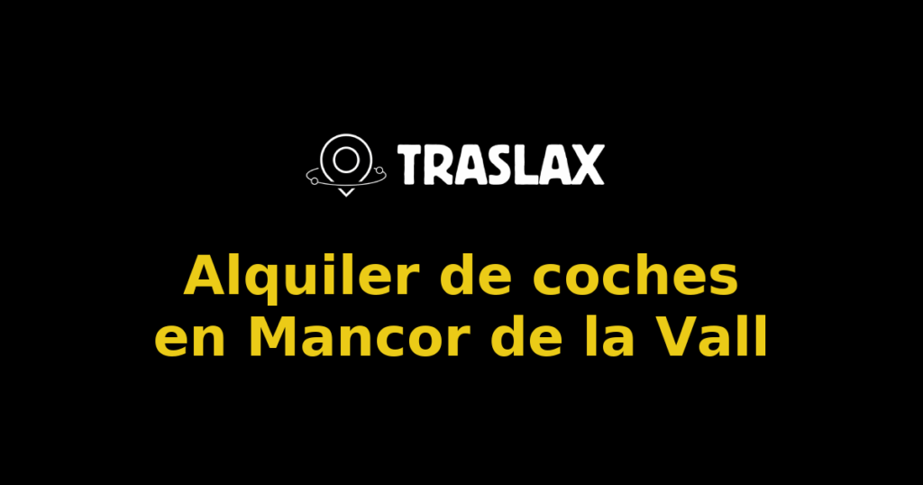 Alquiler de coches en Mancor de la Vall
