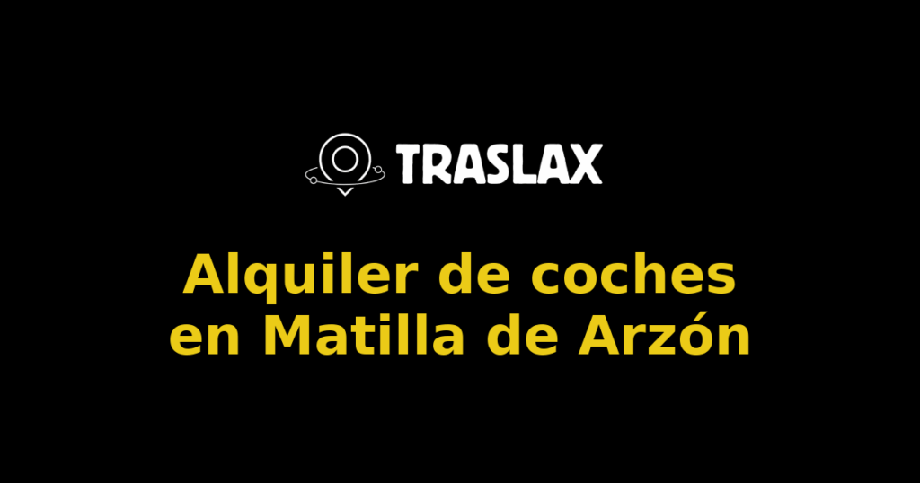 Alquiler de coches en Matilla de Arzón