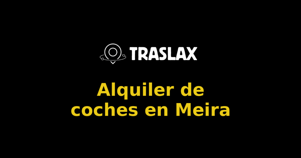 Alquiler de coches en Meira