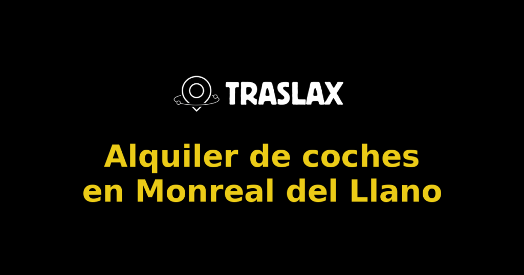 Alquiler de coches en Monreal del Llano