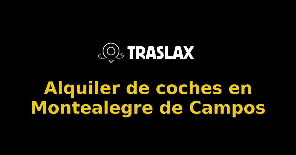 Alquiler de coches en Montealegre de Campos