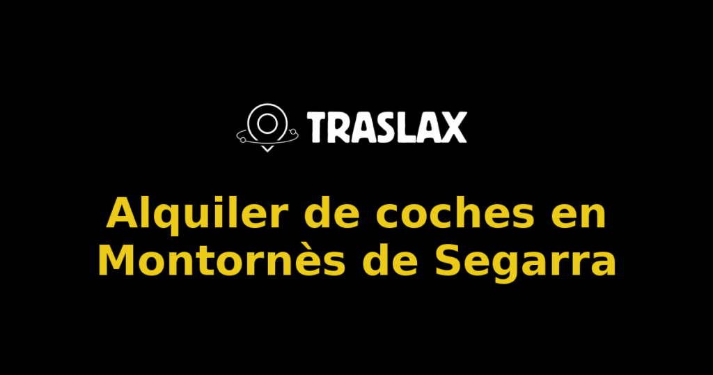 Alquiler de coches en Montornès de Segarra