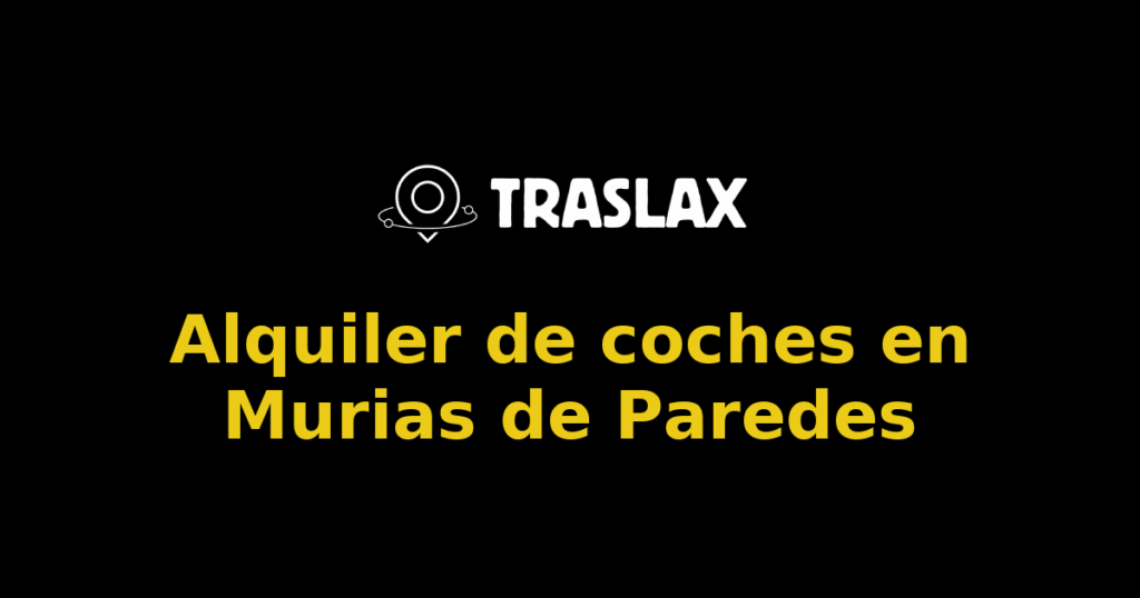 Alquiler de coches en Murias de Paredes