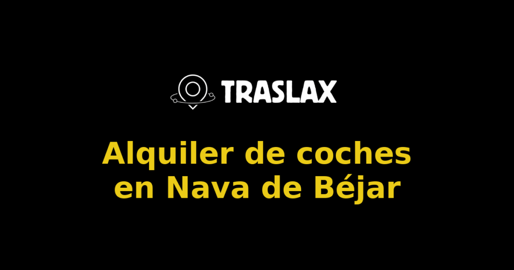 Alquiler de coches en Nava de Béjar