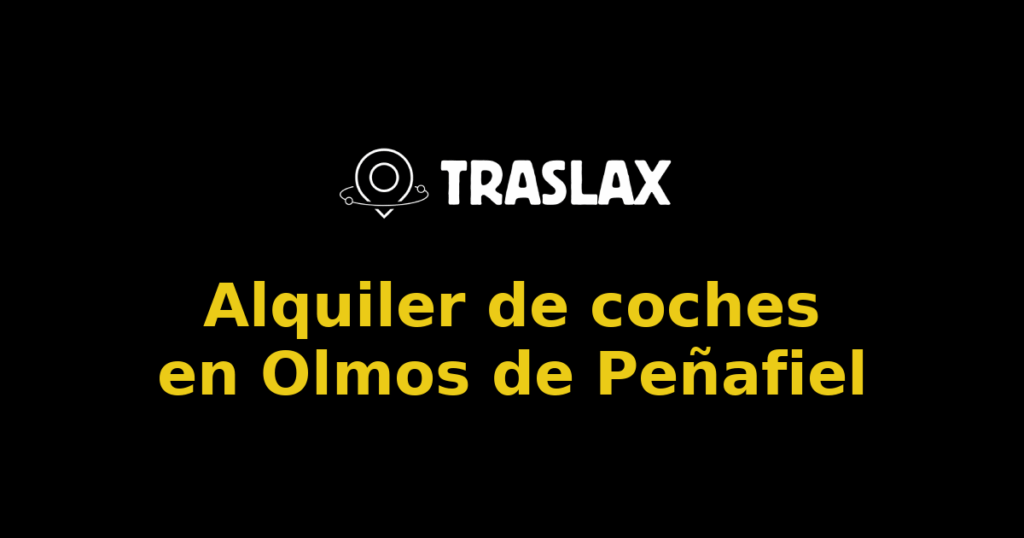 Alquiler de coches en Olmos de Peñafiel