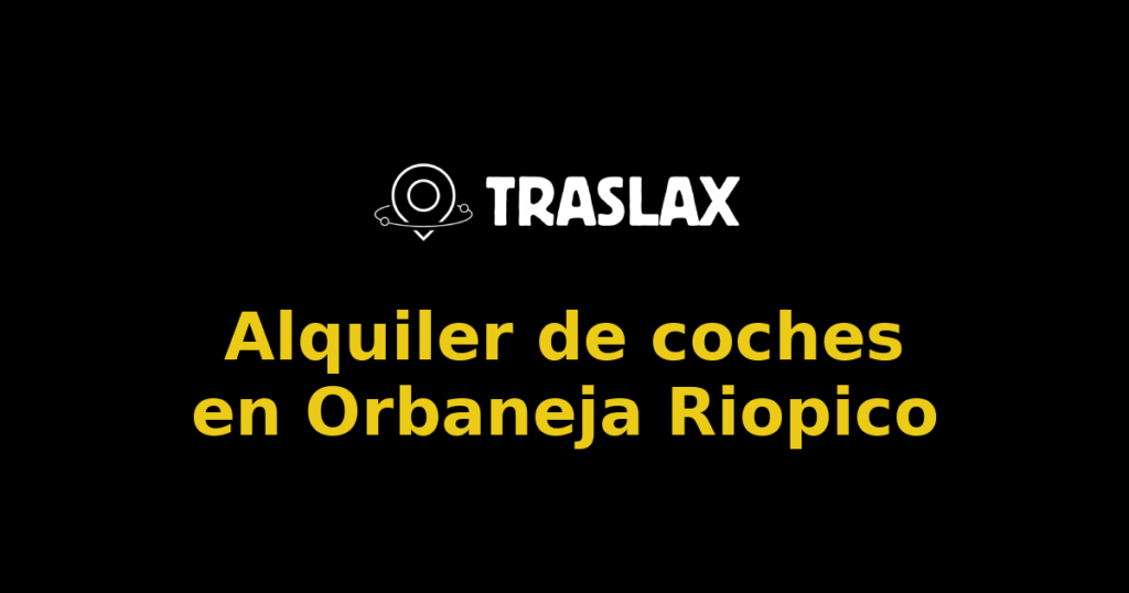 Alquiler de coches en Orbaneja Riopico