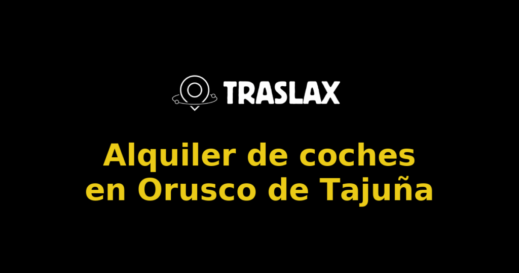 Alquiler de coches en Orusco de Tajuña