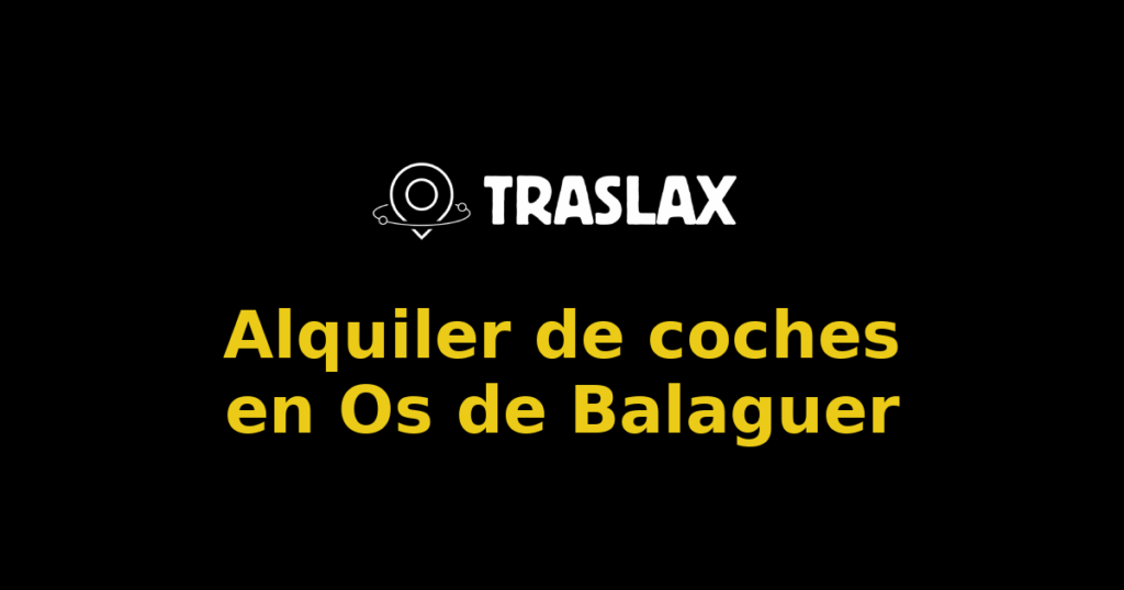 Alquiler de coches en Os de Balaguer
