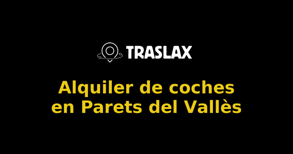Alquiler de coches en Parets del Vallès