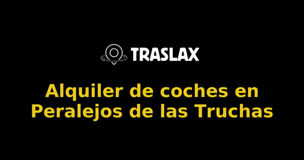 Alquiler de coches en Peralejos de las Truchas