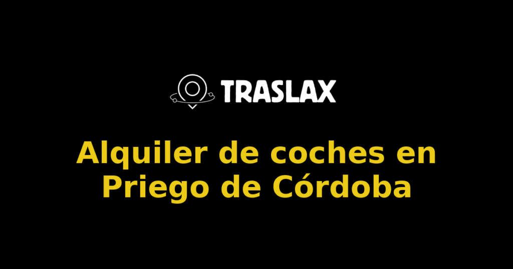 Alquiler de coches en Priego de Córdoba
