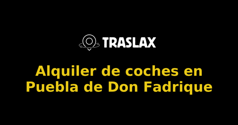 Alquiler de coches en Puebla de Don Fadrique