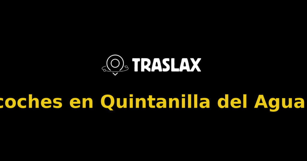 Alquiler de coches en Quintanilla del Agua y Tordueles