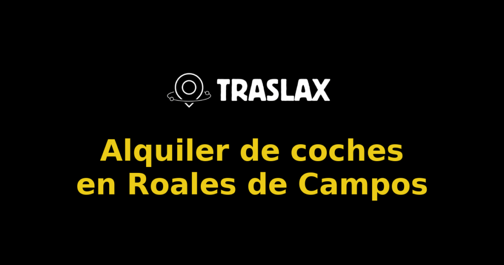 Alquiler de coches en Roales de Campos