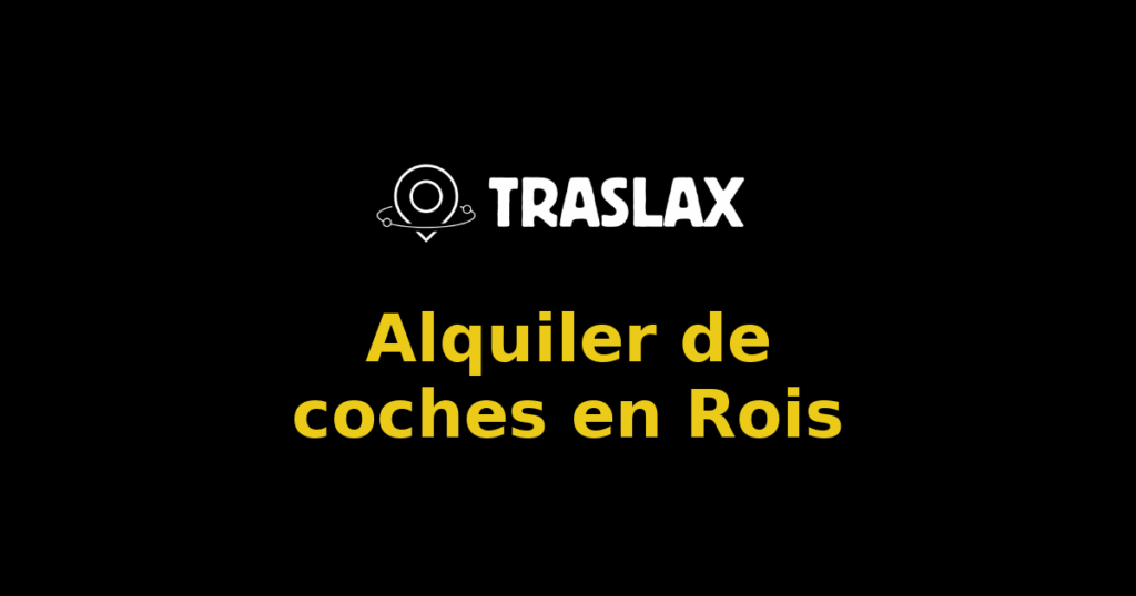 Alquiler de coches en Rois