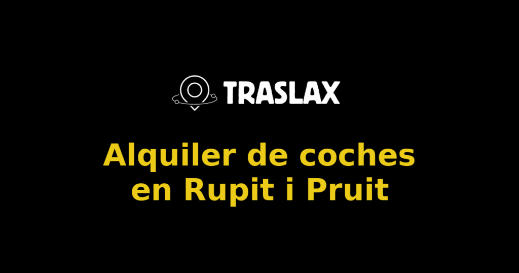 Alquiler de coches en Rupit i Pruit