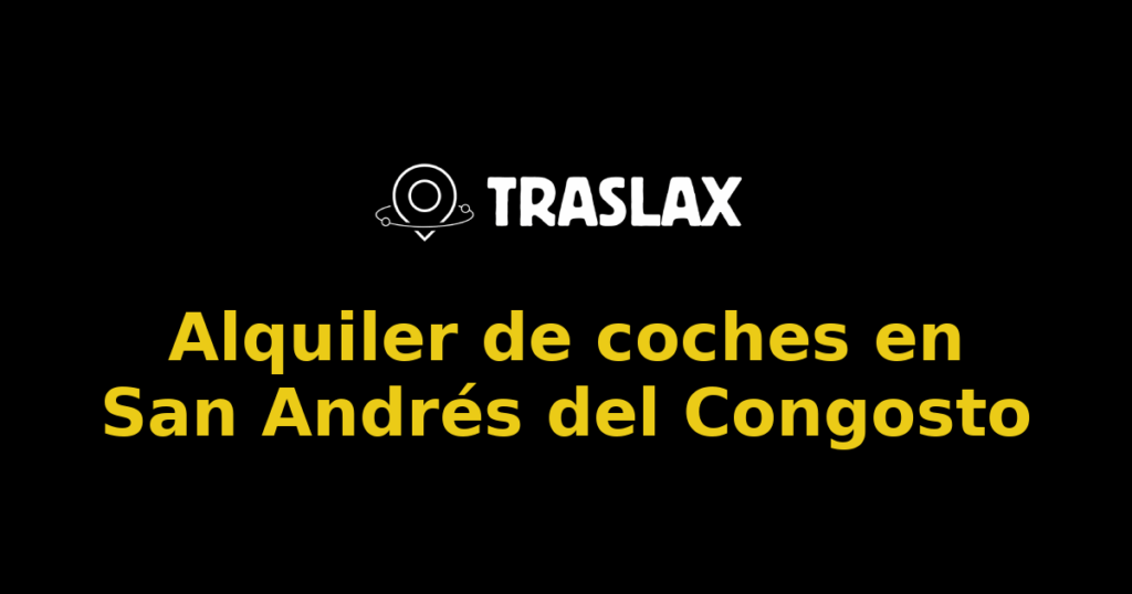 Alquiler de coches en San Andrés del Congosto
