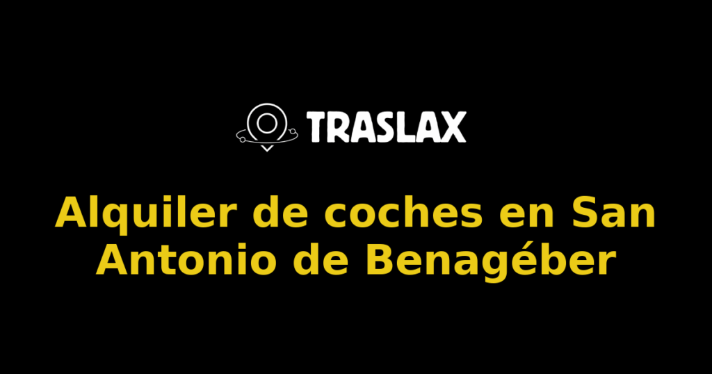 Alquiler de coches en San Antonio de Benagéber