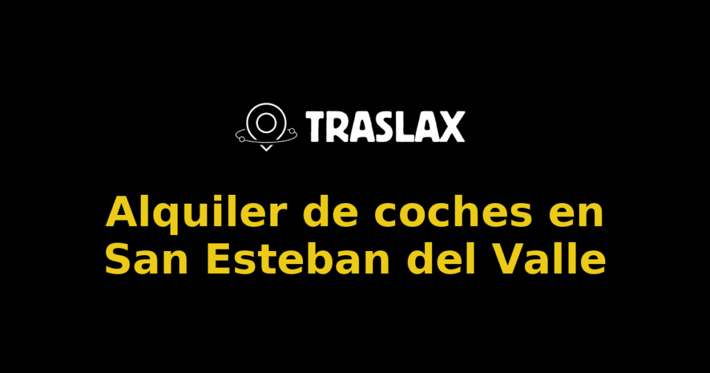 Alquiler de coches en San Esteban del Valle