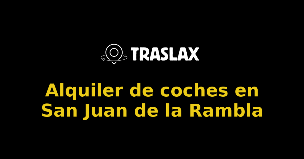 Alquiler de coches en San Juan de la Rambla