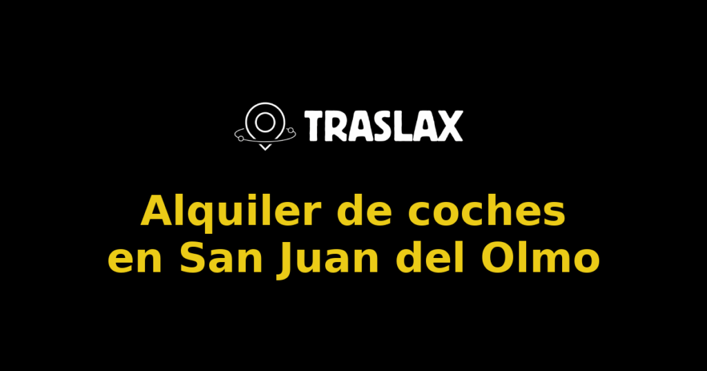 Alquiler de coches en San Juan del Olmo