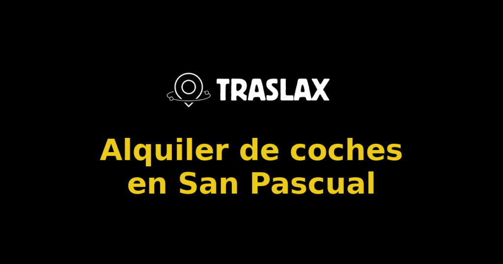 Alquiler de coches en San Pascual