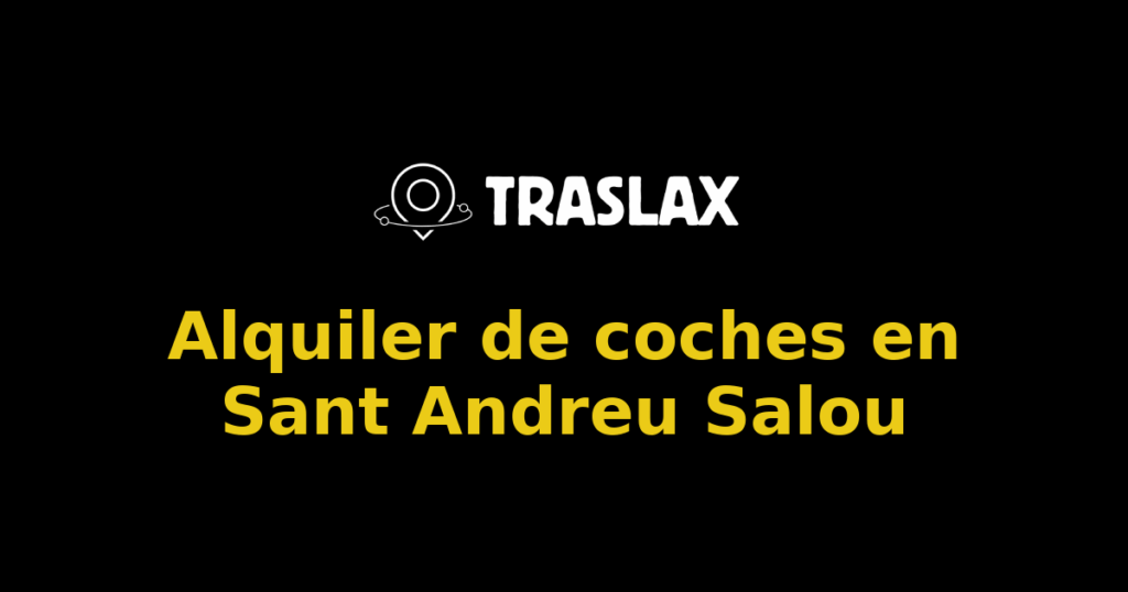 Alquiler de coches en Sant Andreu Salou