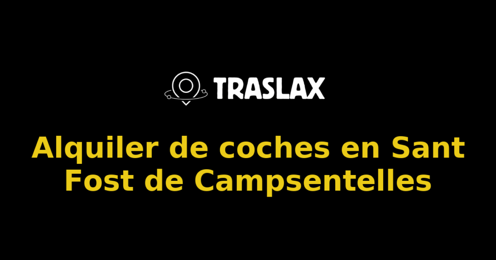 Alquiler de coches en Sant Fost de Campsentelles