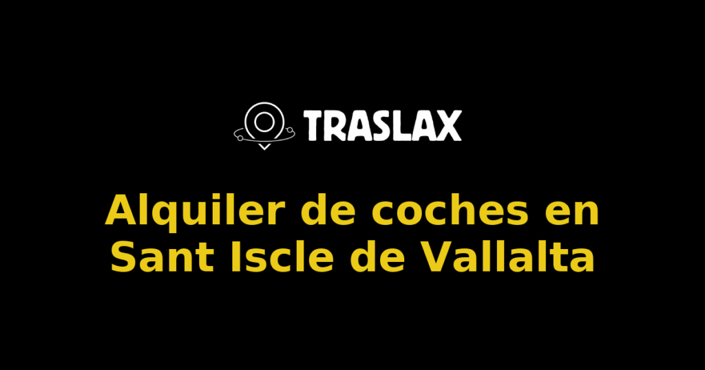 Alquiler de coches en Sant Iscle de Vallalta