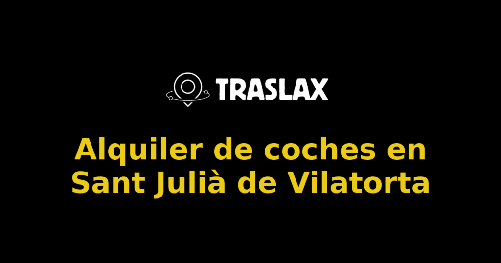 Alquiler de coches en Sant Julià de Vilatorta