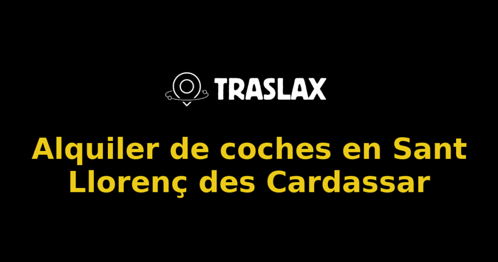 Alquiler de coches en Sant Llorenç des Cardassar